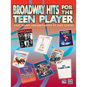 Broadway Hits for the Teen Player 