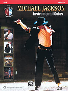 Michael Jackson Instrumental Solos: Flute Book and CD (Pop Instrumental Solo Series) 