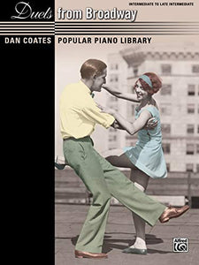 Dan Coates Popular Piano Library -- Duets from Broadway 