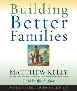 Building Better Families 