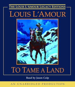 To Tame a Land 