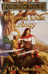 The Icewind Dale Trilogy: The Crystal Shard / Streams Of Silver / The Halfling's Gem (Forgotten Realms) 