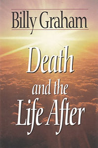 Death and the Life After 