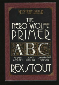 The Nero Wolf Primer Edition: reprint 