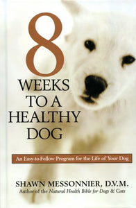 8 Weeks To A Healthy Dog 