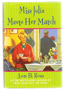 Miss Julia Meets Her Match - Large Print Edition 