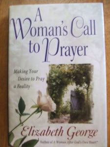 A Woman's Call To Prayer 