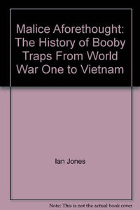 Malice Aforethought: The History of Booby Tra 