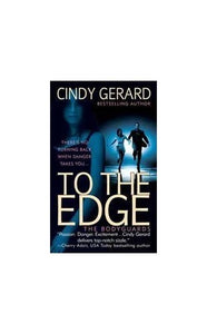 To the Edge[hardcover] (the bodyguards, 1) 