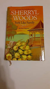 Feels Like Family Sweet Magnolias Book 