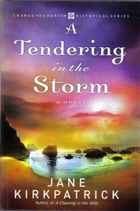 A Tendering in the Storm Change and Cherish Historical Series 