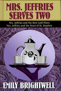 Mrs. Jeffries Serves Two: Mrs. Jeffries and the Best Laid Plans/ Mrs. Jeffries and the Feast of St. Stephen 