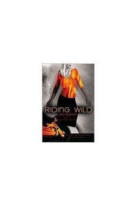 Riding Wild (Wild Riders, Book 1) 