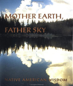 Mother Earth, Father Sky 