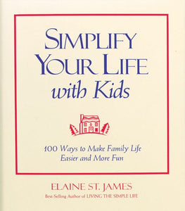 Simplify Your Life with Kids 