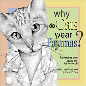 Why Do Cats Wear Pajamas? 