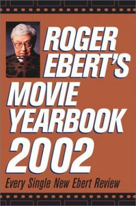 Roger Ebert's Movie Yearbook 2002 