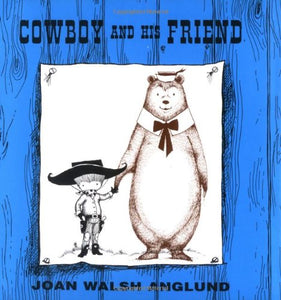 Cowboy and His Friend 