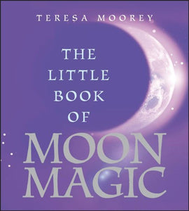 The Little Book of Moon Magic 