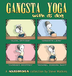 Gangsta Yoga with DJ Dog 