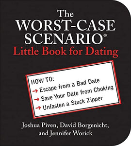 The Worst-Case Scenario Little Book for Dating 