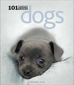 Dogs: 101 Adorable Breeds 