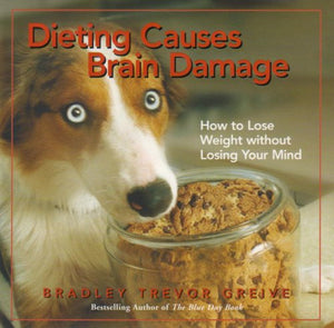 Dieting Causes Brain Damage 