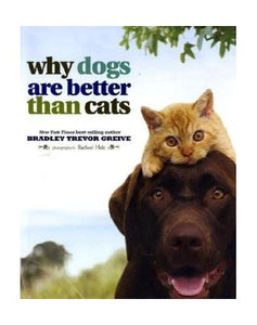 Why Dogs are Better Than Cats 