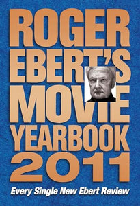 Roger Ebert's Movie Yearbook 2011 