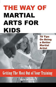 The Way of Martial Arts for Kids 