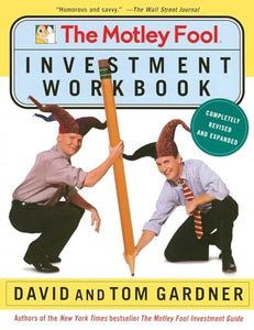 The Motley Fool Investment Workbook 