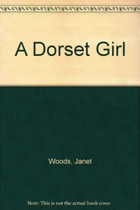 A Dorset Girl 