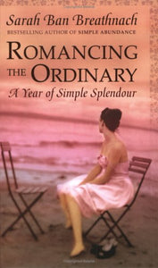 Romancing the Ordinary 