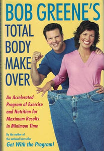 Bob Greene's Total Body Makeover 