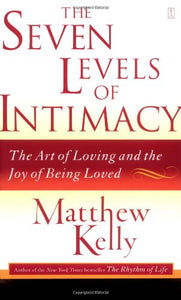 The Seven Levels of Intimacy 