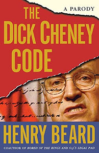 The Dick Cheney Code 