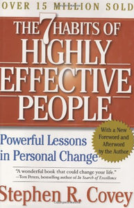 The 7 Habits of Highly Effective People 