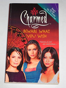 Charmed: Beware What You Wish for 