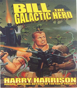 Bill, the Galactic Hero 