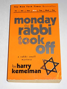 The Monday the Rabbi Took off 