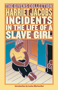 Incidents in the Life of a Slave Girl 