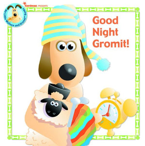 Good Night, Gromit! 