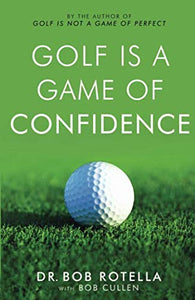 Golf is a Game of Confidence 