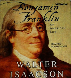 Benjamin Franklin: An American Life 