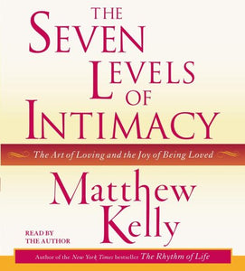 Seven Levels of Intimacy 