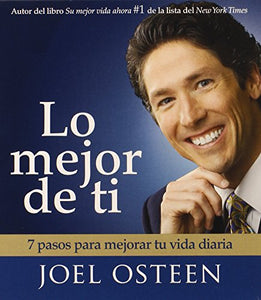 Lo Mejor de Ti (Become a Better You) Spanish Edition 