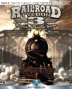 Railroad Tycoon™ 3 Official Strategy Guide 