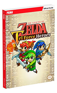 The Legend of Zelda: Tri Force Heroes Standard Edition Guide 