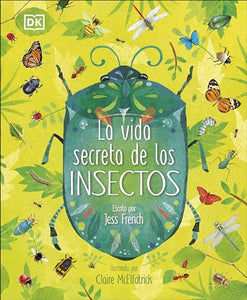 La vida secreta de los insectos (The Book of Brilliant Bugs) 