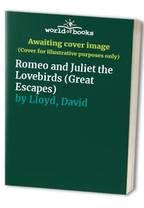 Romeo and Juliet the Lovebirds 